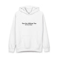 Hoodie — "You Are African Too" Pullover