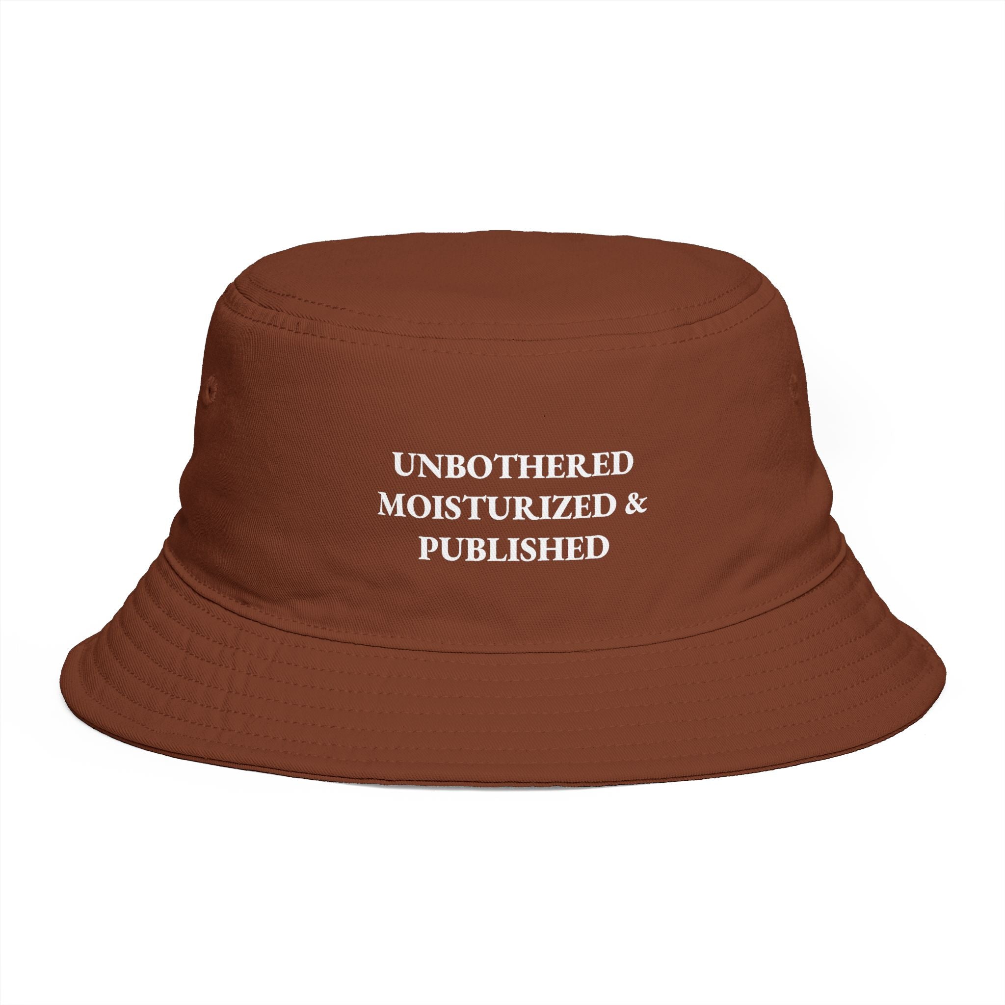 Unbothered Moisturized & Polished Bucket Hat — Funny Self-Care Sun Hat